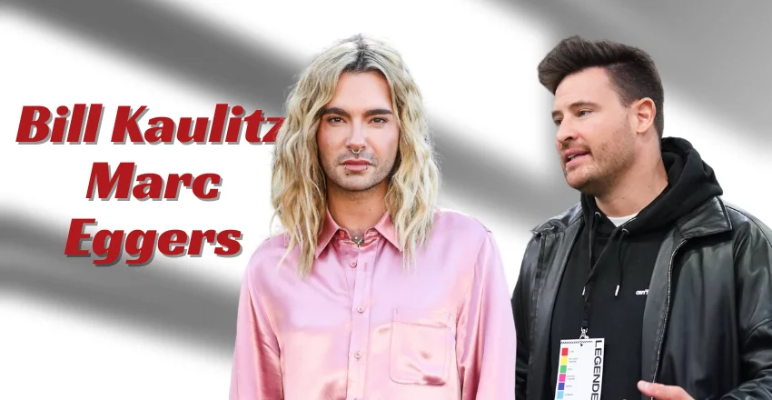 Bill Kaulitz Marc Eggers: Was Beziehung, Trennung und ihr Wiedersehen 2026 wirklich bedeuten